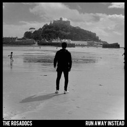 Single Review: The Rosadocs - Run Away Instead